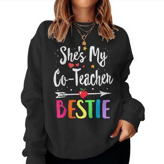 Matching Co-Teacher Best Friend She's My Bestie Work Team Women Sweatshirt | Mazezy