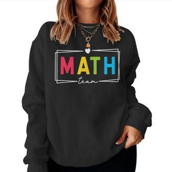 Math Teacher Math Teacher Squad Team Coach Mathematics Women Sweatshirt
