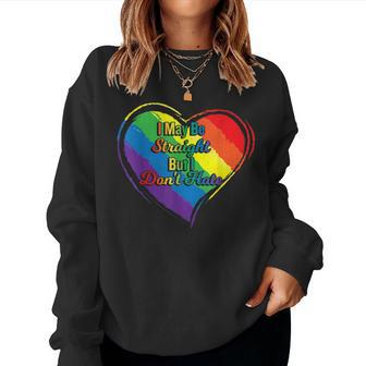 I May Be Straight But I Dont Hate Lgbtq Gay Pride Rainbow Women Sweatshirt | Mazezy