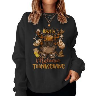 Have A Melanin Thanksgiving Afro African Family Fall Women Women Sweatshirt - Monsterry DE