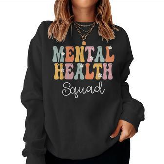 Mental Health Squad Week Groovy Appreciation Day For Women Sweatshirt - Seseable