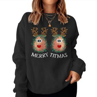 Merry Titmas Reindeer Boobs Naughty Ugly Christmas Sweater Women Sweatshirt - Seseable