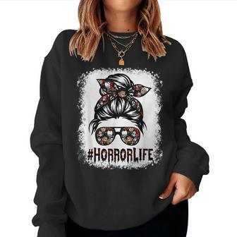 Messy Bun Horror Life Horror Movie Horror Mom Halloween Women Sweatshirt | Mazezy