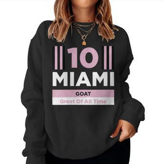 Miami 10 Goat For Goat Lovers Women Sweatshirt | Mazezy