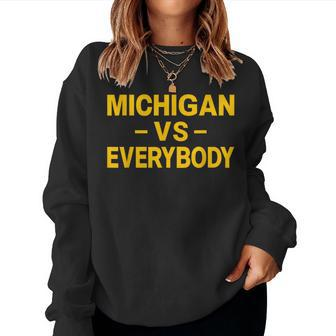 Michigan Vs Everyone Everybody Women Women Sweatshirt | Mazezy