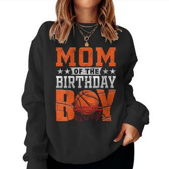 Mom Basketball Birthday Boy Family Baller B-Day Party Women Sweatshirt | Mazezy CA