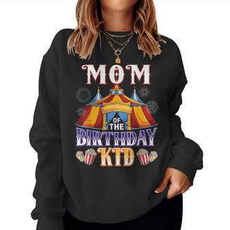 Mom Of The Birthday Ringmaster Circus Party Women Sweatshirt | Mazezy