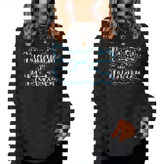 Momentum And Activation Keep Pushing Women Sweatshirt | Mazezy