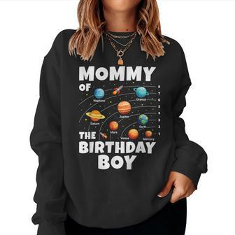 Mommy Of The Birthday Boy Space Planets Birthday Women Sweatshirt - Thegiftio UK