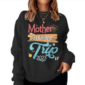 Mother Daughter Trip 2023 Family Vacation Cruise Matching Women Crewneck Graphic Sweatshirt - Seseable