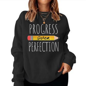 Motivational Progress Over Perfection Back To School Teacher For Teacher Sweatshirt | Mazezy