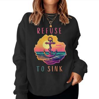 Motivational Quotes For Women Beach Anchor Refuse To Sink Women Sweatshirt | Mazezy