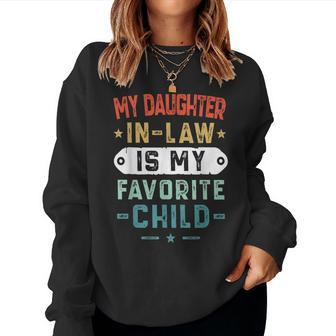 My Daughter In Law Is My Favorite Child Funny Family Gifts Women Crewneck Graphic Sweatshirt - Seseable
