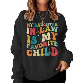 My Daughter In Law Is My Favorite Child Funny Family Groovy Women Crewneck Graphic Sweatshirt - Seseable
