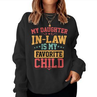My Daughter-In-Law Is My Favorite Child Funny Fathers Day Women Crewneck Graphic Sweatshirt - Seseable