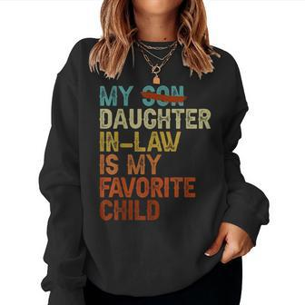My Daughter In Law Is My Favorite Child Funny - Replaced Son Women Crewneck Graphic Sweatshirt - Seseable