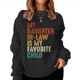 My Daughter In Law Is My Favorite Child Retro Fathers Day Women Crewneck Graphic Sweatshirt - Seseable