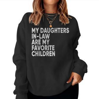 My Daughters-In-Law Are My Favorite Children Fathers Day Women Crewneck Graphic Sweatshirt - Seseable