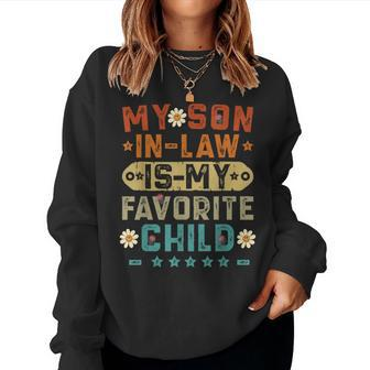 My Soninlaw Is My Favorite Child Funny Mom Vintage Women Crewneck Graphic Sweatshirt - Seseable