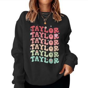Name Taylor Girl Boy Retro Groovy 80'S 70'S Colourful Women Sweatshirt | Mazezy