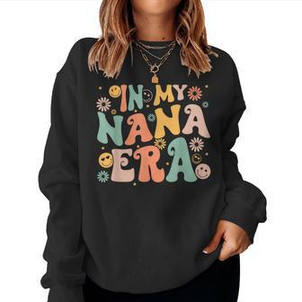 In My Nana Era Baby Announcement For Grandma Mother's Day Women Sweatshirt - Thegiftio UK