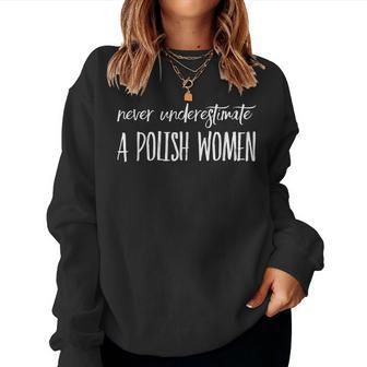 Never Underestimate A Polish Women Dyngus Day Gift Women Crewneck Graphic Sweatshirt - Seseable