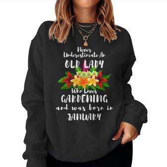 Never Underestimate An Old Lady Who Loves Gardening January Women Crewneck Graphic Sweatshirt - Seseable