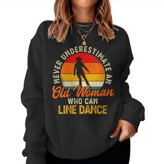 Never Underestimate An Old Woman Who Can Line Dance Gift For Womens Women Crewneck Graphic Sweatshirt - Seseable