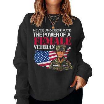 Never Underestimate The Power Of Female Veteran Cool Amazing Gift For Womens Women Crewneck Graphic Sweatshirt - Seseable