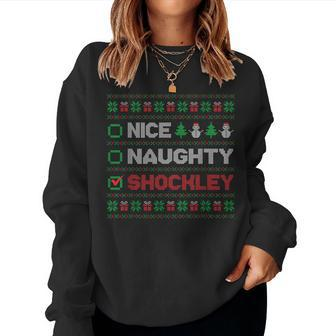 Nice Naughty Shockley Christmas List Ugly Sweater Women Sweatshirt | Mazezy