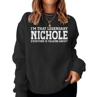 Nichole Personal Name Women Girl Funny Nichole Women Crewneck Graphic Sweatshirt - Seseable