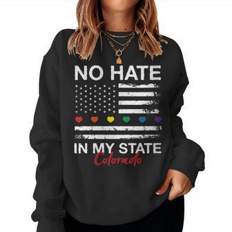 No Hate In My State Pride Month Colorado Lgbt Community Co Women Sweatshirt | Mazezy