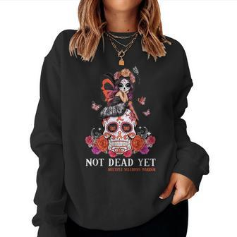 Not Dead Yet Multiple Sclerosis Awareness Skull Girl Women Sweatshirt | Mazezy