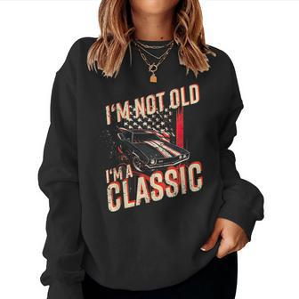 Im Not Old Im A Classic Car Graphic Mens & Womens Women Sweatshirt | Mazezy