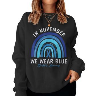 In November We Wear Blue Rainbow Diabetes Awareness Women Sweatshirt | Mazezy