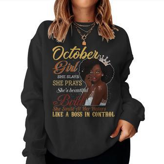 October Girl She Slays She Prays Beautiful Birthday T Women Sweatshirt | Mazezy