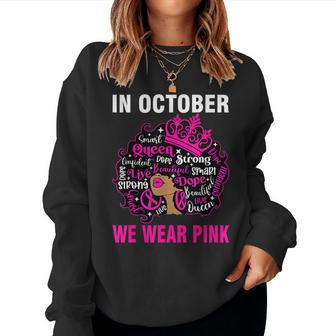 In October We Wear Pink Breast Cancer Awareness Black Women Sweatshirt - Seseable