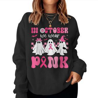 In October We Wear Pink Breast Cancer Ghost Halloween Women Sweatshirt - Monsterry UK