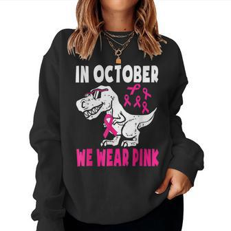 In October We Wear Pink Breast Cancer Ribbon Toddler Mom Women Sweatshirt - Monsterry
