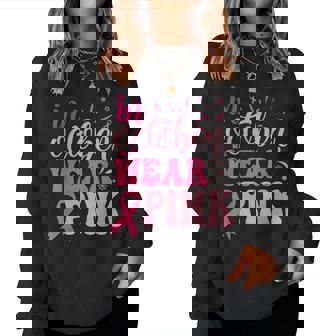 In October We Wear Pink Retro Groovy Vintage Breast Cancer Women Sweatshirt - Thegiftio