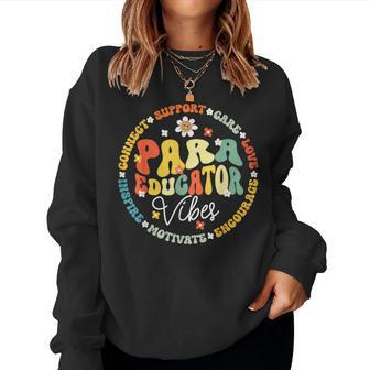 Paraeducator Vibe Paraprofessional Sped Teacher Back School Women Sweatshirt | Mazezy