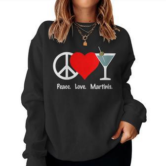 Peace Love Martinis Olive Dirty Dry Up Cocktail Drink Women Sweatshirt | Mazezy