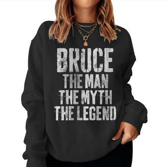 Personalized Bruce The Man The Myth The Legend Women Sweatshirt - Monsterry
