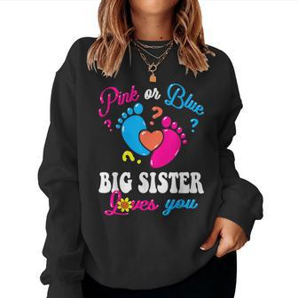 Pink Or Blue Big Sister Loves You Baby Gender Reveal Party Women Sweatshirt - Monsterry DE
