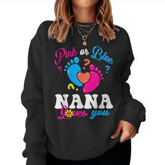 Pink Or Blue Nana Loves You Baby Gender Reveal Party Grandma Women Sweatshirt - Seseable