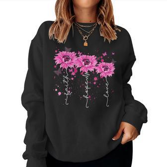 Pink Daisy Flower Faith Hope Love Breast Cancer Awareness Women Sweatshirt - Seseable