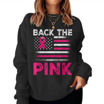 Back The Pink Ribbon Flag Breast Cancer Warrior Women Sweatshirt - Seseable