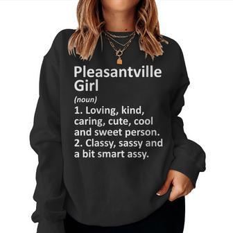 Pleasantville Girl Nj New Jersey City Home Roots Women Sweatshirt | Mazezy