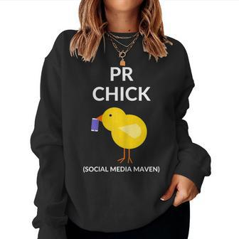 Pr Chick Social Media Maven Pr Women Sweatshirt | Mazezy