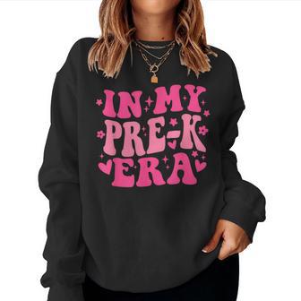 In My Pre-K Era Retro Back To School Groovy Teacher Student Women Sweatshirt - Seseable